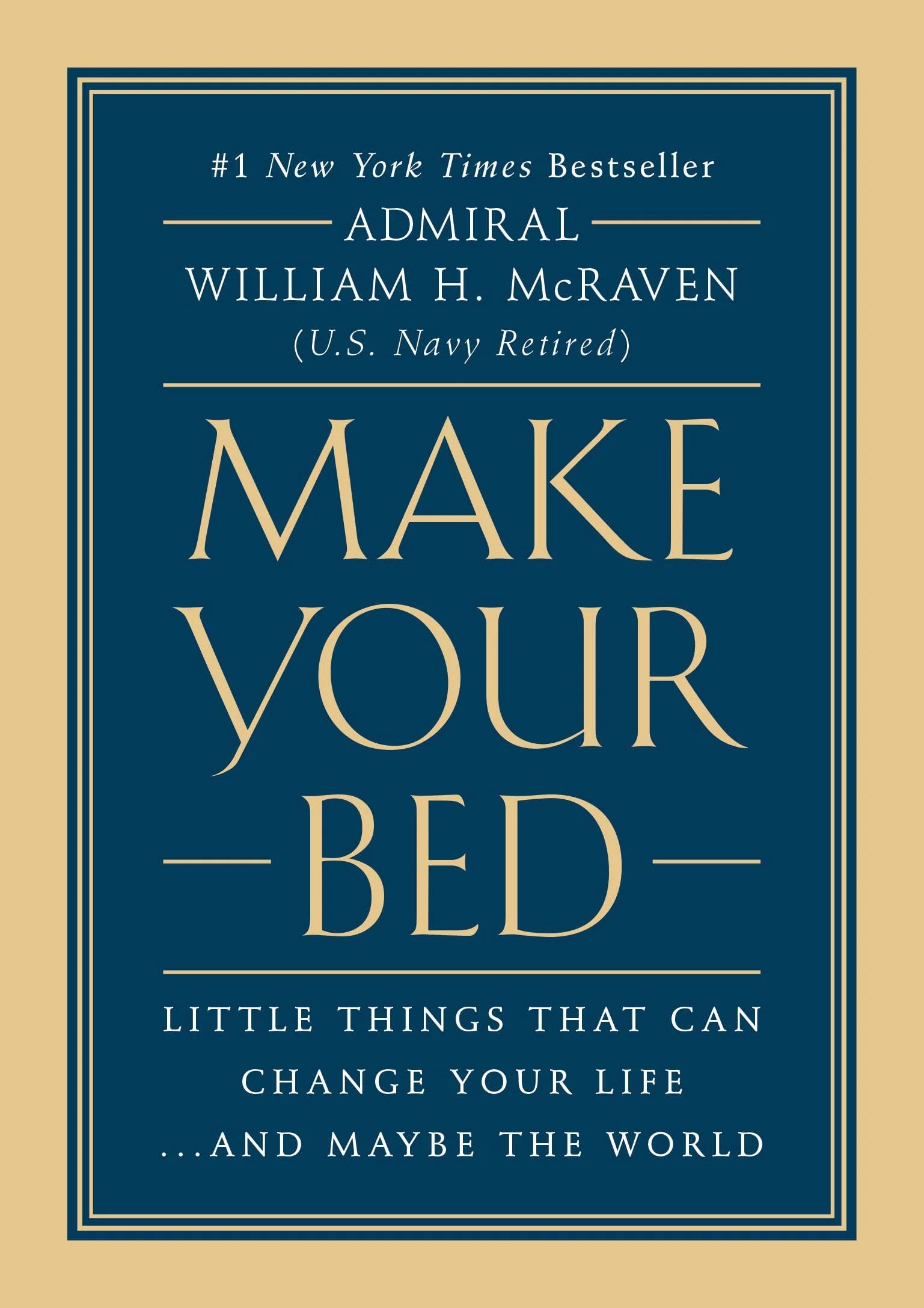 Cover of Make Your Bed: Little Things That Can Change Your Life...And Maybe the World
