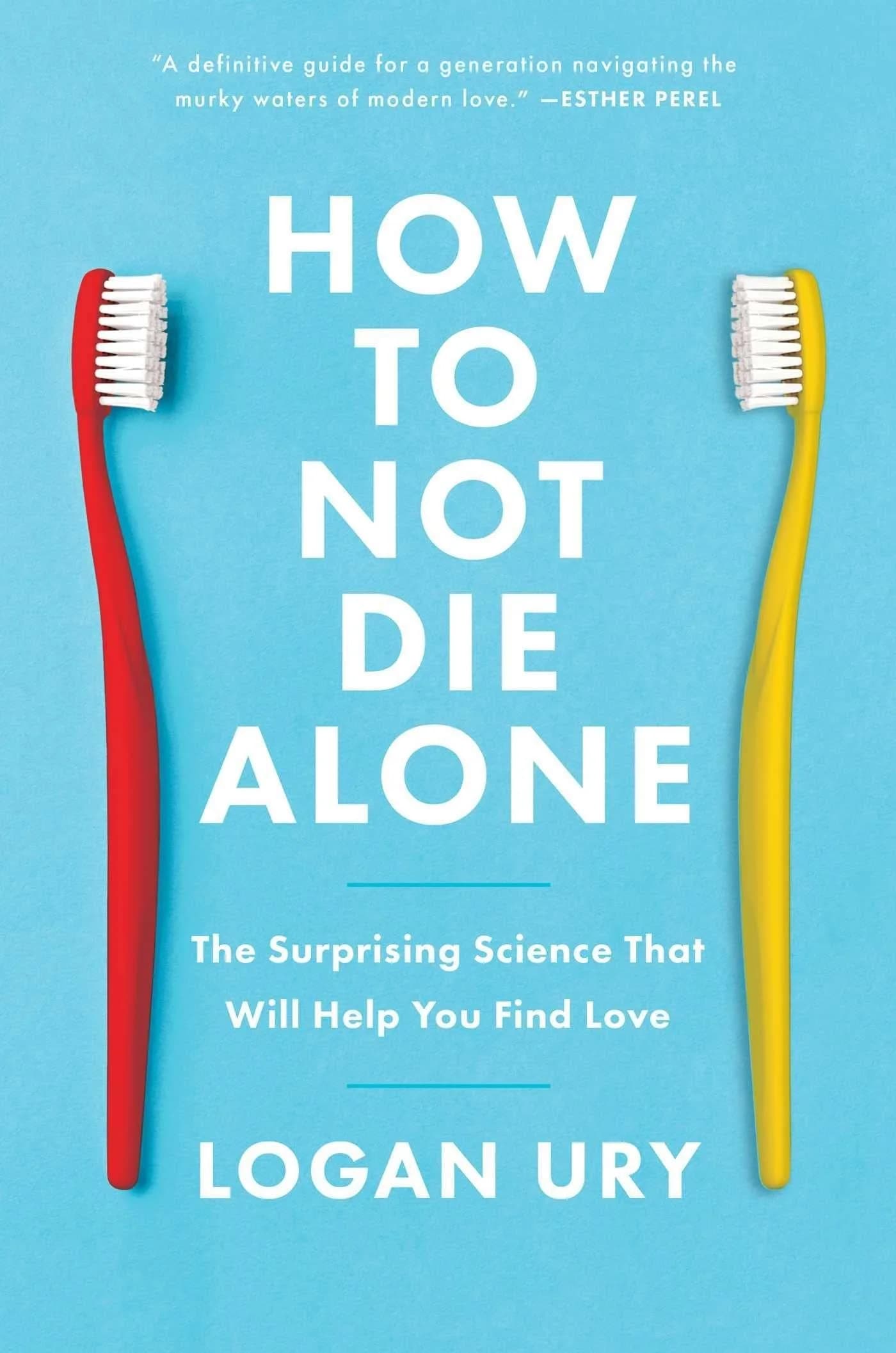 Cover of How to Not Die Alone